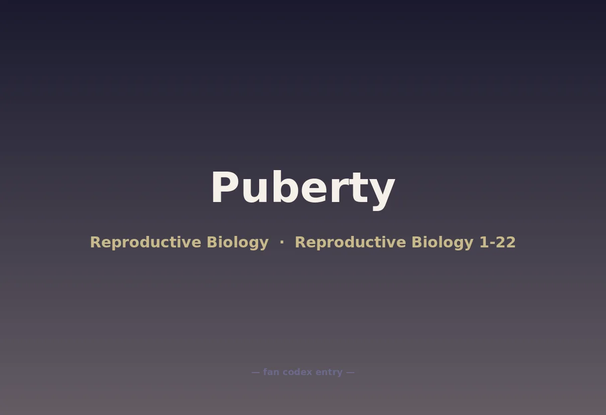 Puberty